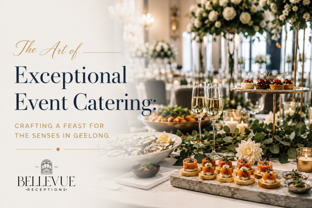 The Art of Exceptional Event Catering: Crafting a Feast for the Senses in Geelong